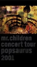 Mr.Children CONCERT TOUR POPSAURUS 2001 (VHS) Cover