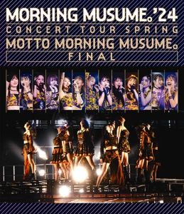 Morning Musume. &#039;24 Concert Tour Haru MOTTO MORNING MUSUME。FINAL  (モーニング娘。&#039;24 コンサートツアー春 MOTTO MORNING MUSUME。FINAL)  Photo