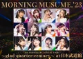 Morning Musume. '23 25th ANNIVERSARY CONCERT TOUR ～glad quarter-century～ at Nippon Budokan Cover