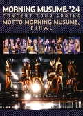 Morning Musume. '24 Concert Tour Haru MOTTO MORNING MUSUME。FINAL  (モーニング娘。'24 コンサートツアー春 MOTTO MORNING MUSUME。FINAL) Cover