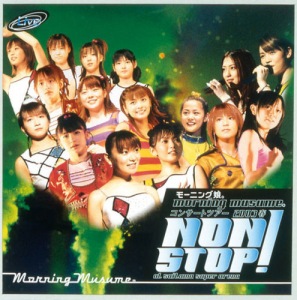 Morning Musume Concert Tour 2003 Spring "NON STOP!" (モーニング娘。コンサートツアー2003春“NON STOP！”)  Photo