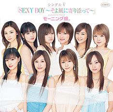 Single V:     SEXY BOY ~Soyokaze ni Yorisotte~ (~そよ風に寄り添って~)  Photo