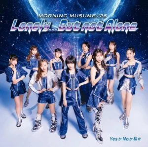 Lonely...But not Alone / Yes ka No ka Watashi ka (YesかNoか私か)  Photo