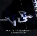 ROOTS～Piano ＆ Voice～ (CD) Cover