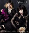 Fighter / Gift (Mika Nakashima x Miliyah Kato) (CD A) Cover