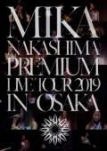 MIKA NAKASHIMA PREMIUM LIVE TOUR 2019 IN OSAKA  Cover