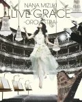 NANA MIZUKI LIVE GRACE 2011 ―ORCHESTRA― Cover