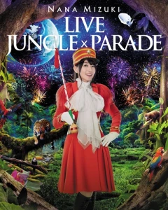 NANA MIZUKI LIVE JUNGLE &times; PARADE  Photo