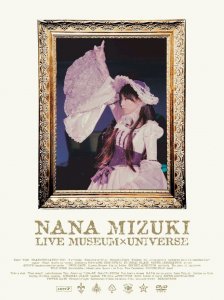 NANA MIZUKI LIVE MUSEUM×UNIVERSE (4DVD)  Photo