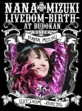 NANA MIZUKI LIVEDOM -BIRTH- at BUDOKAN (3DVD) Cover