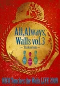 NICO Touches the Walls Live 2009 All, Always, Walls Vol.3 ~Turkeyism~ Cover