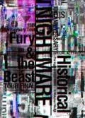 Historical〜The highest NIGHTMARE〜in Makuhari Messe＆Fury &amp; the Beast TOUR FINAL @YOYOGI NATIONAL STADIUM SECOND GYMNASIUM (3BD) Cover