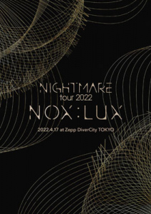 NIGHTMARE TOUR 2022 NOX:LUX TOUR FINAL  Photo