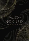 NIGHTMARE TOUR 2022 NOX:LUX TOUR FINAL Cover