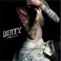 DIRTY (CD+DVD A) Cover