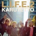 KARUTETTO - L.I.F.E.2  Cover