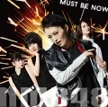 Must be now (CD+DVD Limited Edition A) Cover
