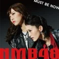 Must be now (CD+DVD Regular Edition B) Cover