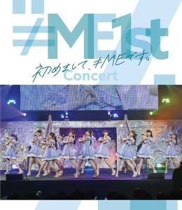 ≠ME 1st Concert～Hajimemashite、≠ME Desu。～ (≠ME 1stコンサート ～初めまして、≠MEです。～)  Photo