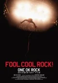 FOOL COOL ROCK! ONE OK ROCK DOCUMENTARY FILM Cover