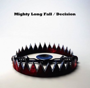 Mighty Long Fall / Decision  Photo