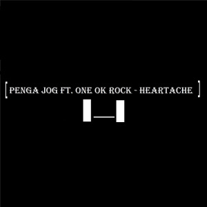 Penga Jog -  Heartache (feat. ONE OK ROCK)  Photo