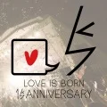 LOVE IS BORN ~15th Anniversary 2018~ (Digital) Cover
