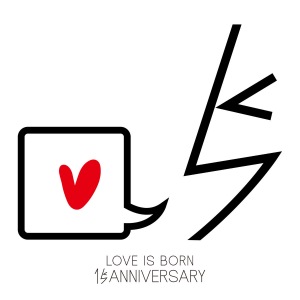 Single Collection:LOVE IS BORN ~15th Anniversary 2018~  Photo