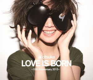 Otsuka Ai LOVE IS BORN ~10th Anniversary 2013~  Photo