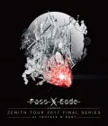 PassCode ZENITH TOUR 2017 FINAL SERIES at TSUTAYA O-EAST  Cover