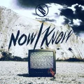 Now I Know (CD A) Cover