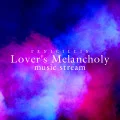Lover’s Melancholy (Digital music stream Edition) Cover