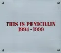 THIS IS PENICILLIN 1994-1999 (2CD)  Cover