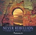 NEVER REBELLION (CD -FOOL'S MATE edition-) Cover