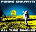 PORNOGRAFFITTI 15th Anniversary "ALL TIME SINGLES" (3CD+DVD) Cover
