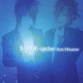 Ultimo singolo di -qiche-: Light feat. Hisame