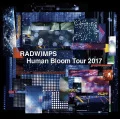 RADWIMPS LIVE DVD「Human Bloom Tour 2017」 (2CD) Cover