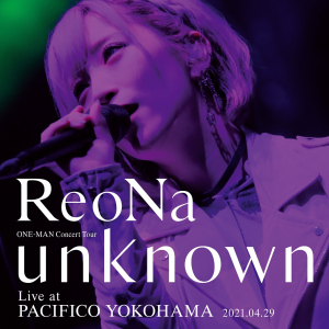 ReoNa ONE-MAN Concert Tour "unknown" Live at PACIFICO YOKOHAMA  Photo