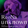 ReoNa ONE-MAN Concert Tour &quot;unknown&quot; Live at PACIFICO YOKOHAMA Cover