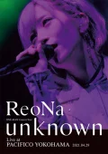 ReoNa ONE-MAN Concert Tour "unknown" Live at PACIFICO YOKOHAMA Cover