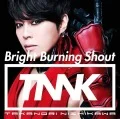 Bright Burning Shout (CD+DVD) Cover