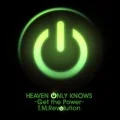 HEAVEN ONLY KNOWS～Get the Power～ (Digital) Cover