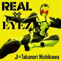REAL×EYEZ (J×Takanori Nishikawa) (CD+DVD) Cover