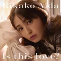 Ultimo singolo di Rikako Aida: Is this love?