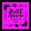 Ultimo singolo di Rose Noire: Bouquet de Roses