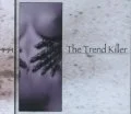 The Trend Killer (2nd press) Cover