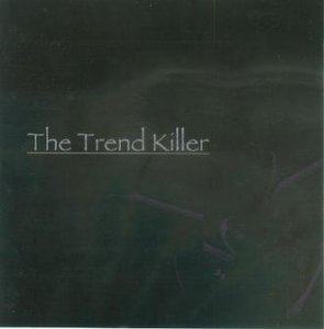 The Trend Killer  Photo