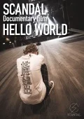 SCANDAL &quot;Documentary film「HELLO WORLD」&quot; Cover
