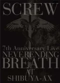 7th Anniversary Live NEVERENDING BREATH AT SHIBUYA-AX (3DVD) Cover