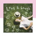 Love &amp; Laugh Cover